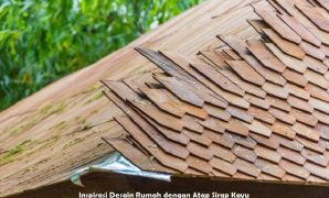 Inspirasi Desain Rumah dengan Atap Sirap Kayu