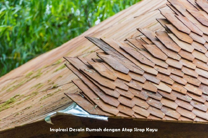 Inspirasi Desain Rumah dengan Atap Sirap Kayu